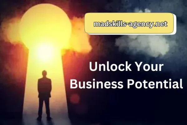 Madskills-Agency.net | Unlock Your Business Potential